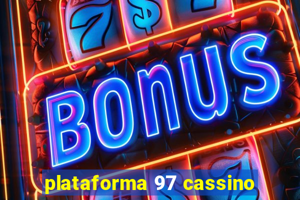 plataforma 97 cassino